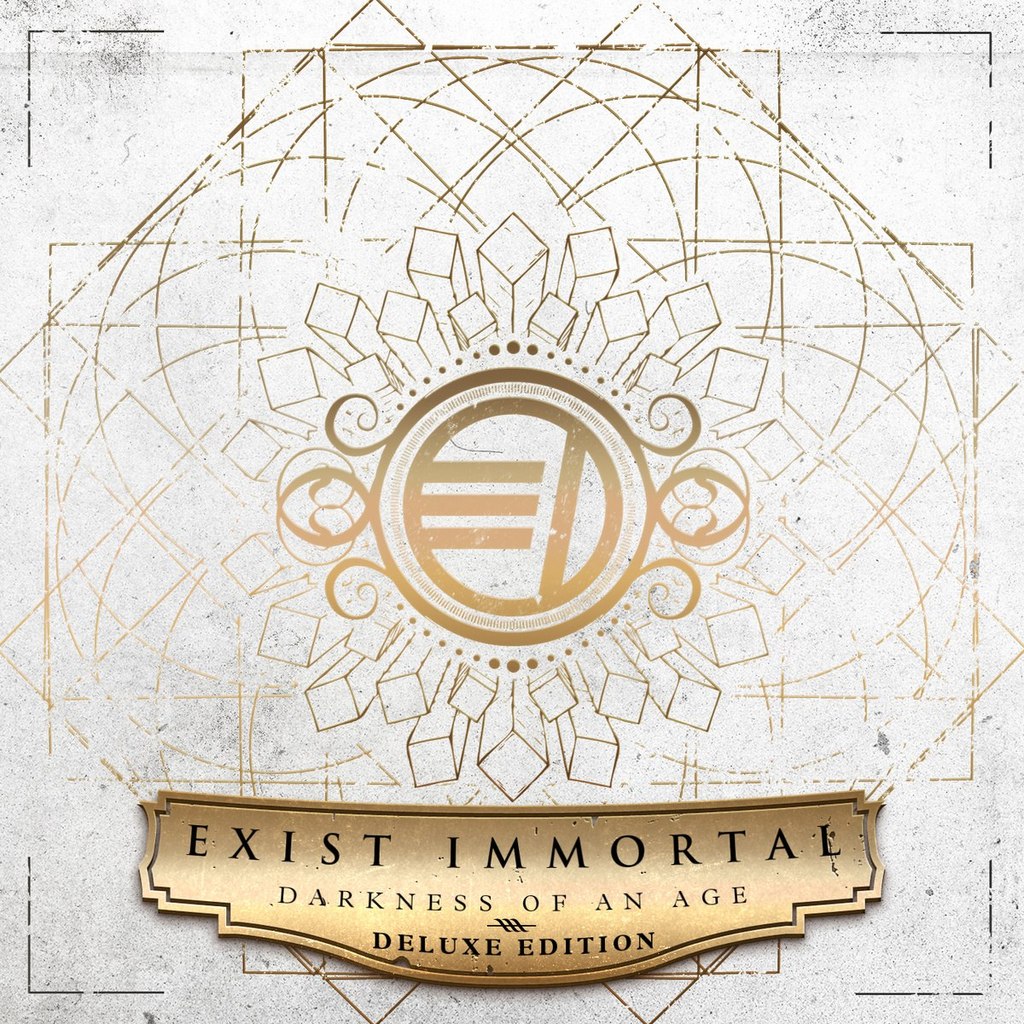 Exist Immortal - Darkness Of An Age (Deluxe Edition) (2015)